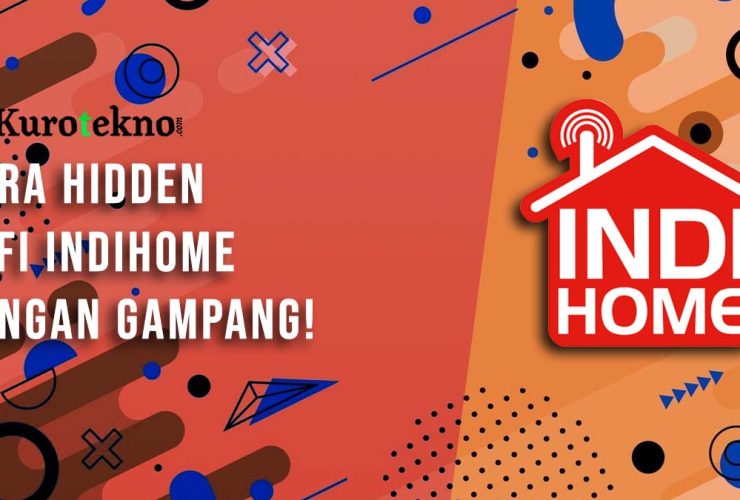 Cara Hidden Wifi Indihome