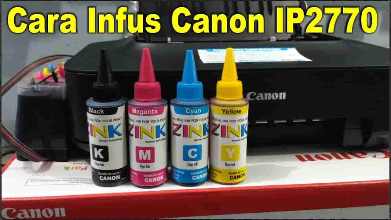 Cara Mengisi Tinta Printer Canon IP 2770