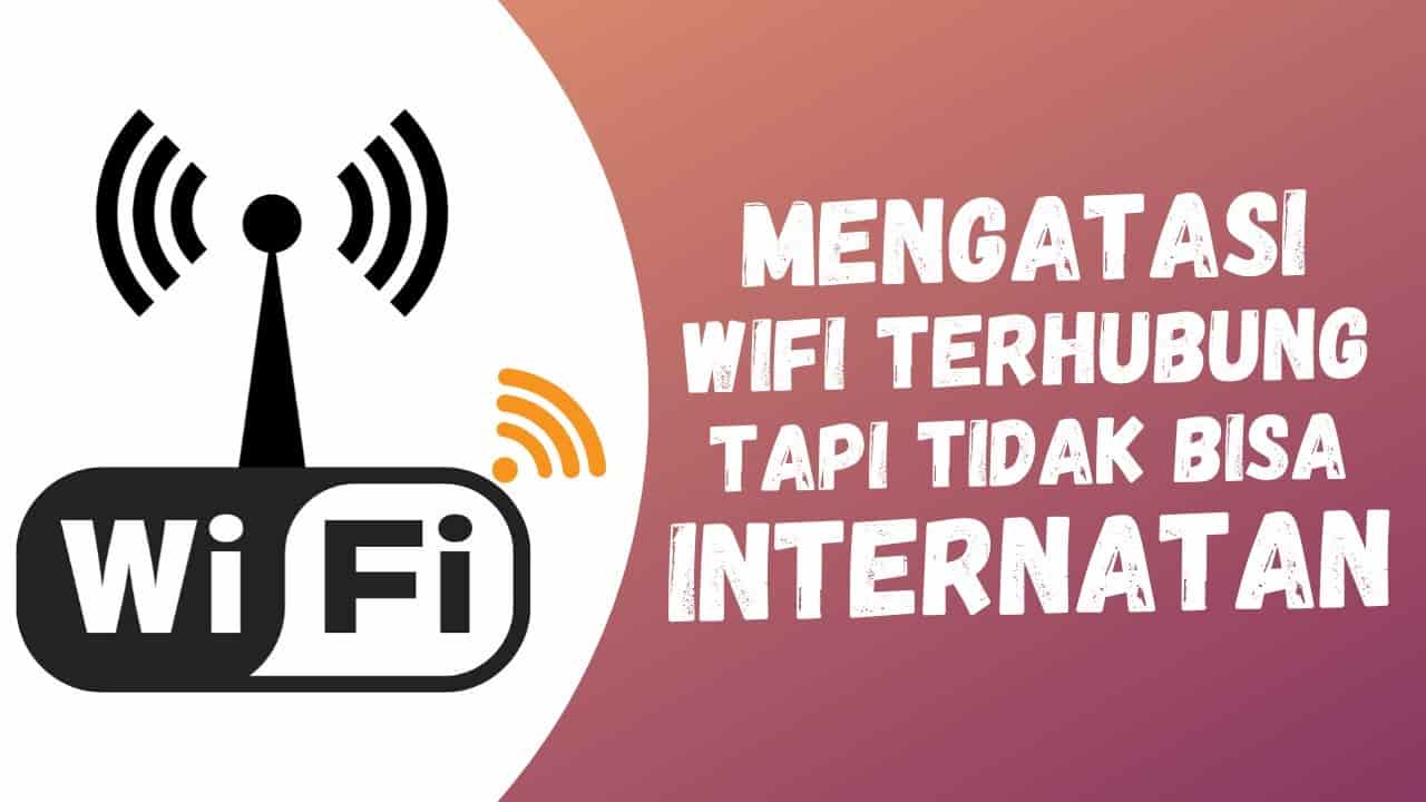 Cara Perbaiki Router Wifi yang Tidak Bisa Connect