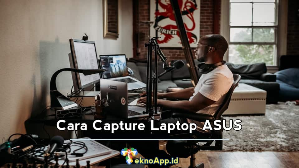 Cara Capture Laptop ASUS