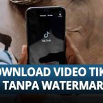 Cara Download Video TikTok Tanpa Watermark