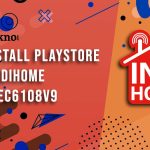 Cara Install Playstore di STB Indihome Huawei EC6108v9