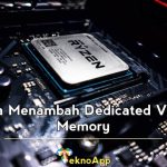 Cara Menambah Dedicated Video Memory