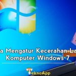 Cara Mengatur Kecerahan Layar Komputer Windows 7