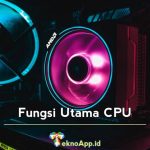 Fungsi Utama CPU