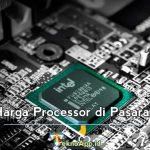 Harga Processor di Pasaran