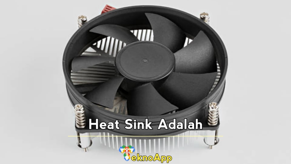 Heat Sink Adalah