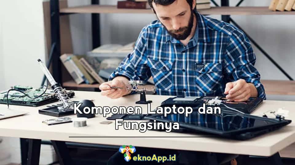 Komponen Laptop dan Fungsinya