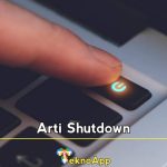 Arti Shutdown