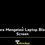 cara mengatasi laptop black screen