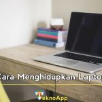 cara menghidupkan laptop