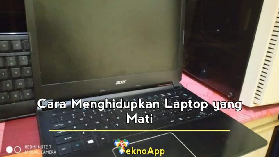 cara menghidupkan laptop yang mati