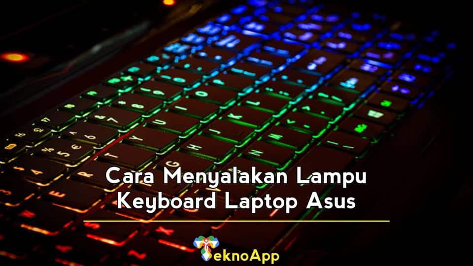 cara menyalakan lampu keyboard laptop asus