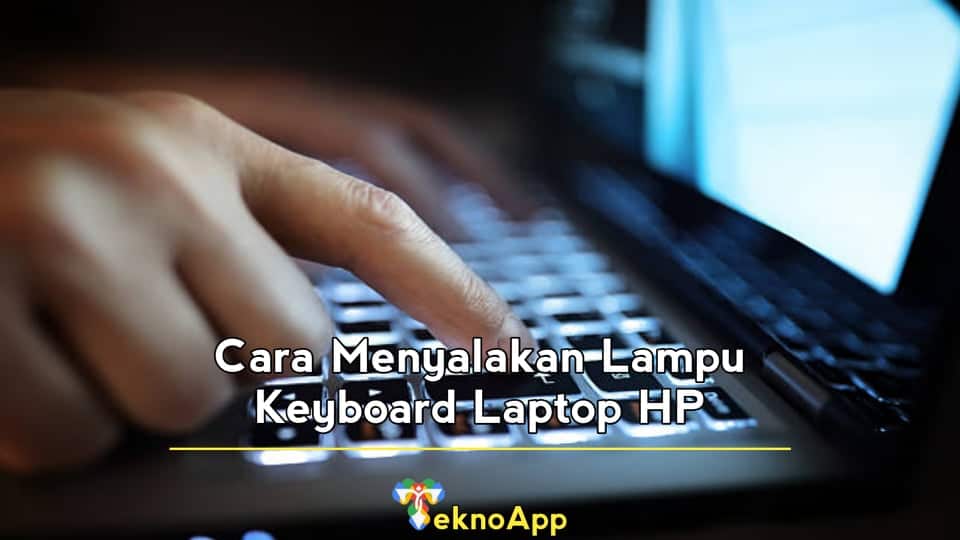 cara menyalakan lampu keyboard laptop hp