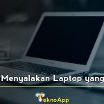 cara menyalakan laptop yang mati