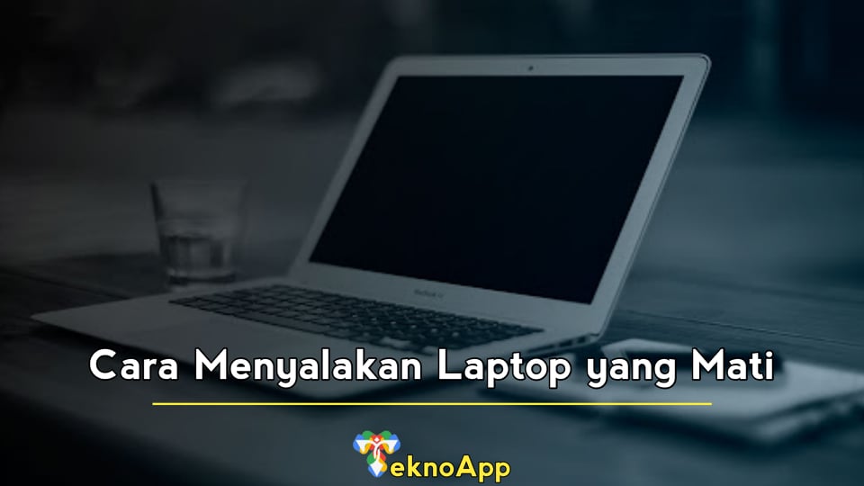 cara menyalakan laptop yang mati