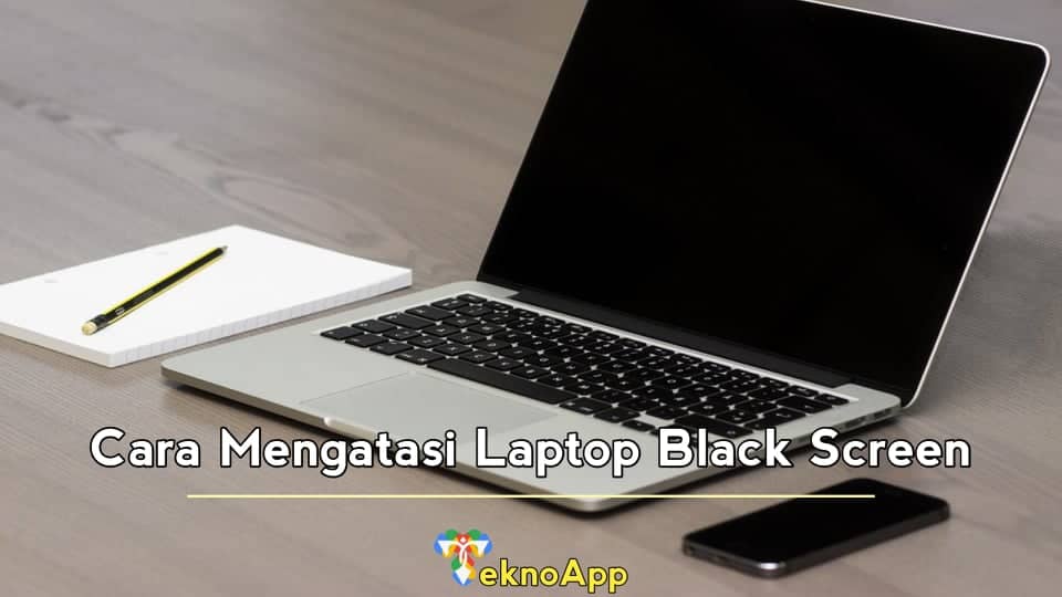 mengatasi laptop black screen