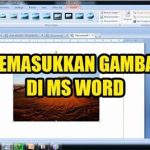 cara memasukan gambar ke word