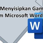 cara menyisipkan gambar dalam ms word adalah