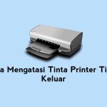 Tinta Printer Tidak Keluar