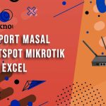 Cara Import Masal User Hotspot Mikrotik Melalui Excel