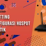 Cara Setting dan Konfigurasi Hospot di Mikrotik