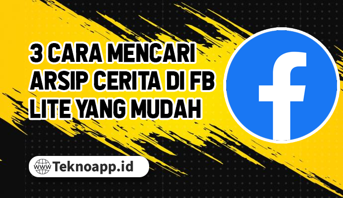 3 Cara Mencari Arsip Cerita di Fb Lite yang Mudah