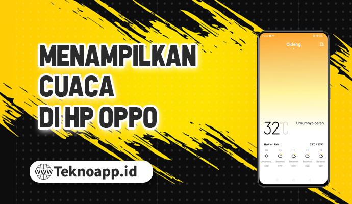 Cara Menampilkan Cuaca di HP Oppo