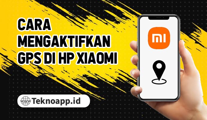 Cara Mengaktifkan GPS di HP Xiaomi