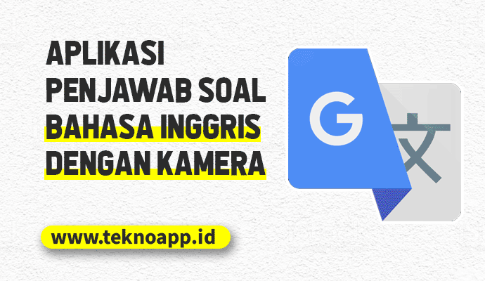 aplikasi-penjawab-soal-bahasa-inggris-dengan-kamera