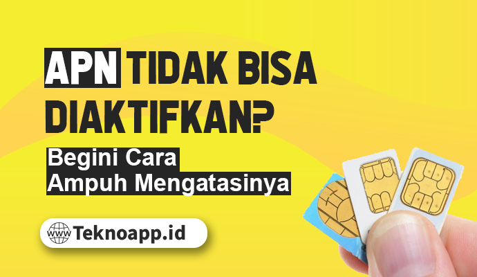 cara setting apn tidak bisa diaktifkan