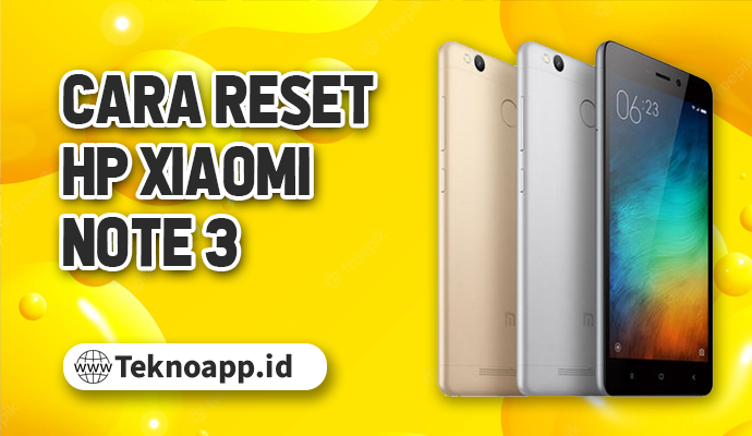 tutorial-cara-reset-hp-xiaomi-note-3-agar-tidak-lemot