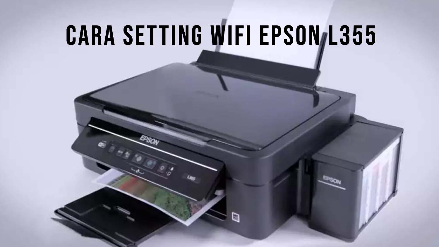 Cara Setting Wifi Epson L355