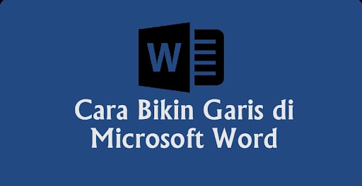 Cara Bikin Garis di Word