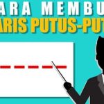 Cara Membuat Garis Putus-Putus di Word