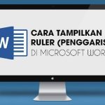 Cara Memunculkan Penggaris di Word