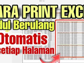 Cara Print Judul Berulang di Excel dengan Mudah