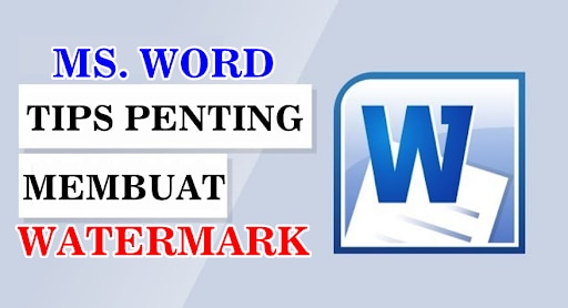 Membuat Watermark di Word