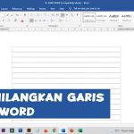 Menghilangkan garis di word