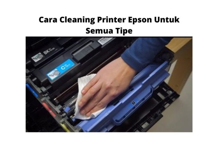 Cara-Cleaning-Printer-Epson-Untuk-Semua-Tipe