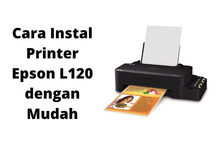 Cara-Instal-Printer-Epson-L120