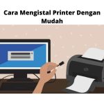 Cara instal Printer Dengan Mudah