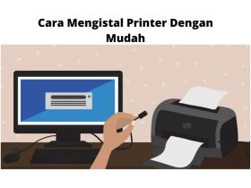 Cara instal Printer Dengan Mudah