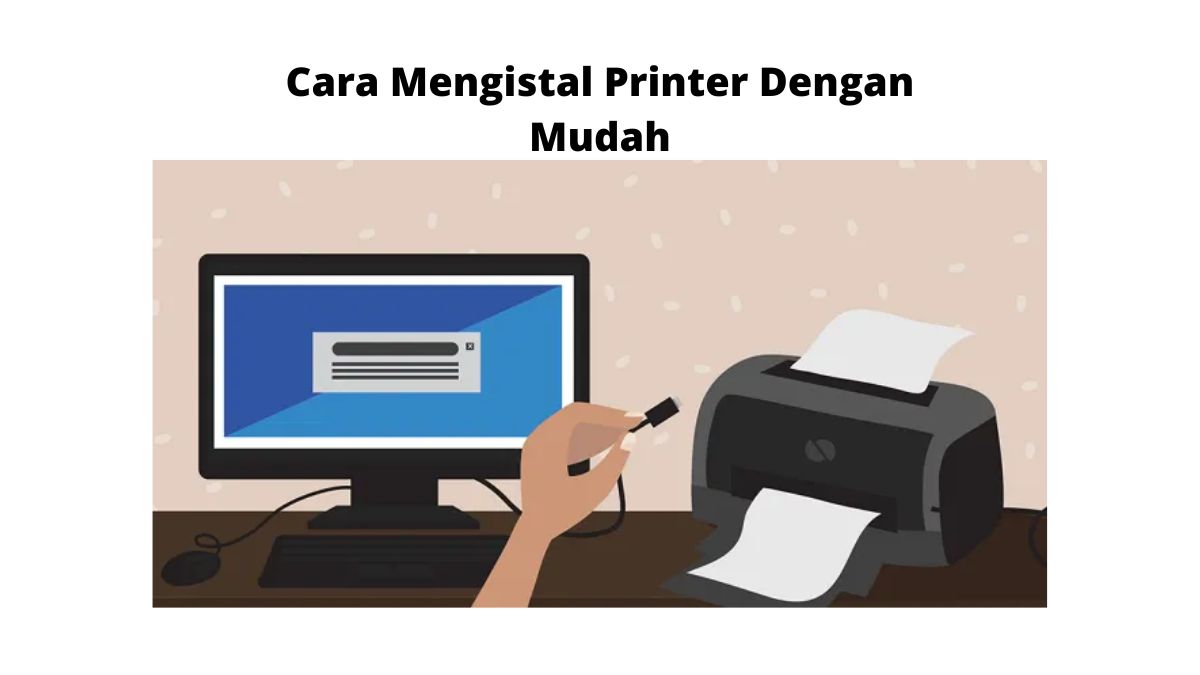 Cara instal Printer Dengan Mudah