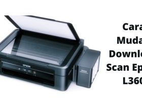 Cara-Mudah-Download-Scan-Epson-L360