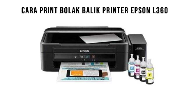 Cara Print Bolak Balik Printer Epson L360