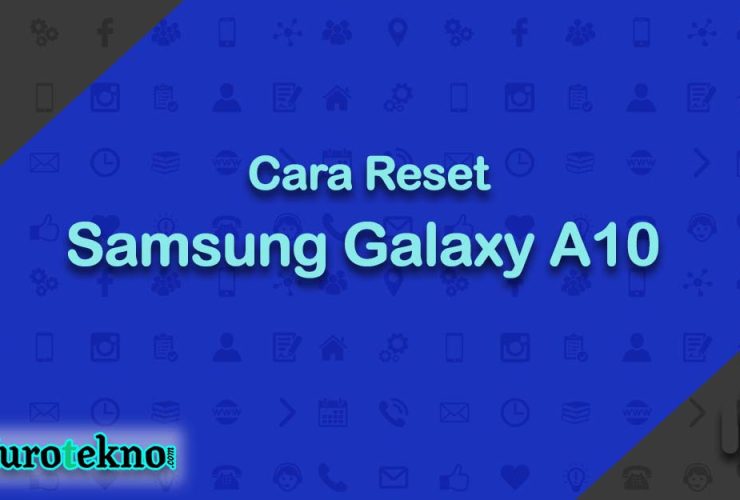 Cara Reset Samsung Galaxy A10