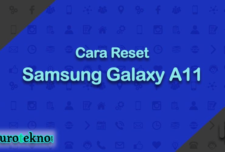 Cara Reset Samsung Galaxy A11