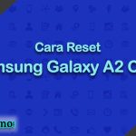 Cara Reset Samsung Galaxy A2 Core