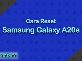 Cara Reset Samsung Galaxy A20e